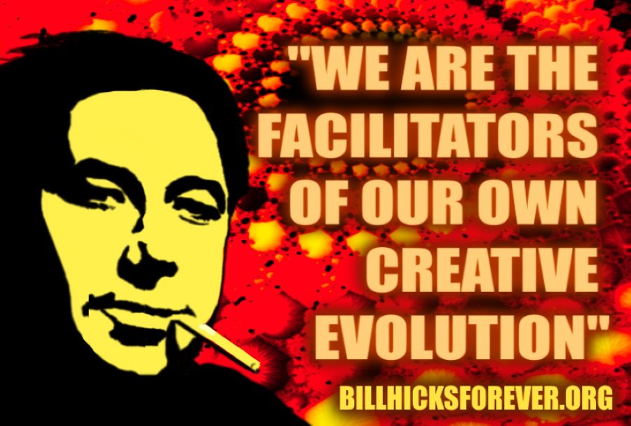 Bill Hicks - We are the creators of our own evolution