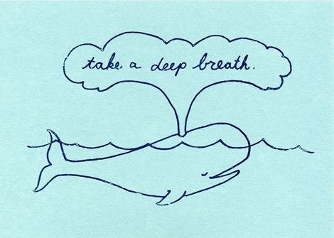deep breathe